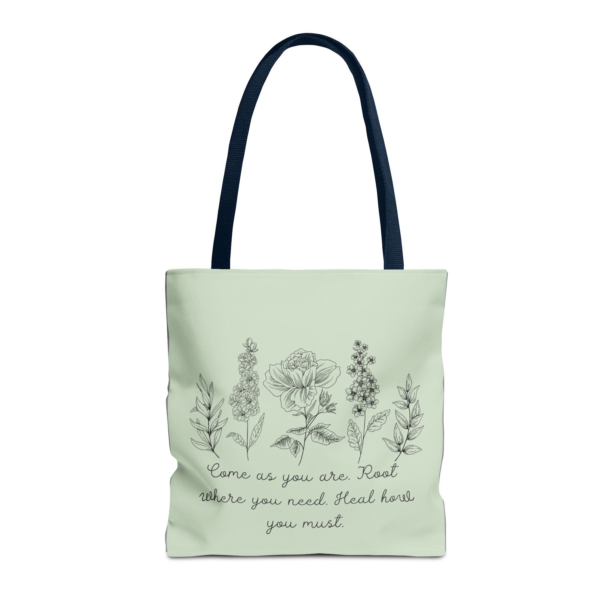 Floral Healing Tote Bag - "Come as you are" Inspirational Design