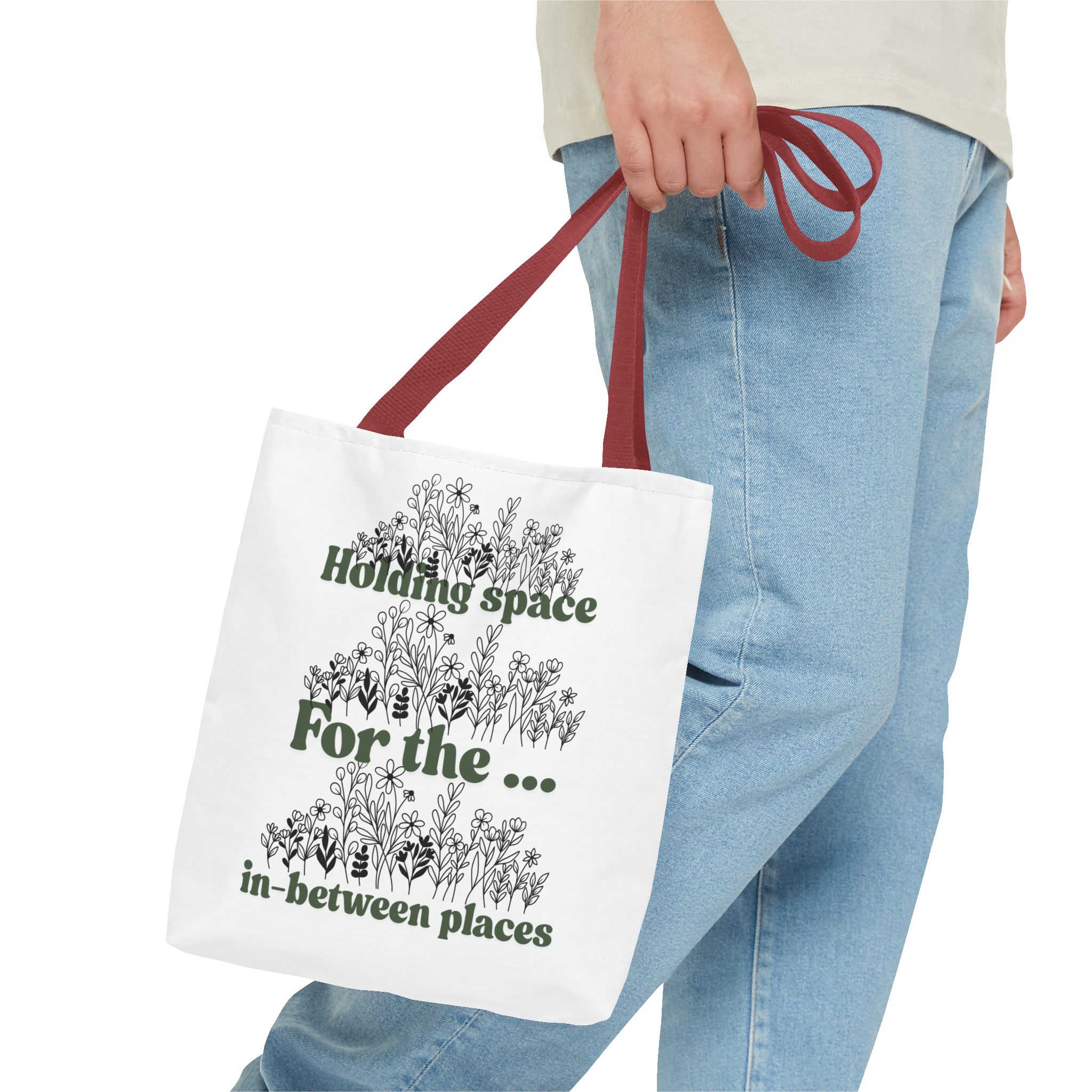 Inspirational Floral Tote Bag - "Holding Space For the In-Between Places"