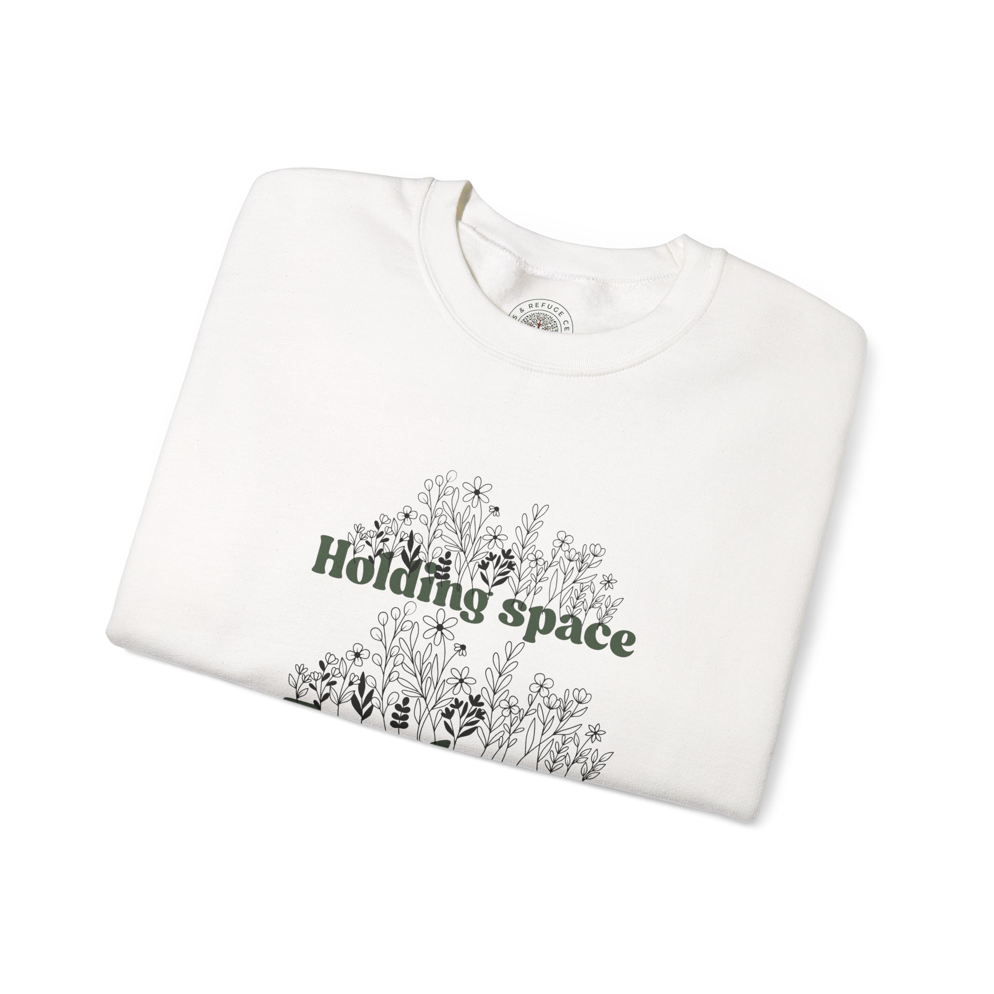 Inspirational Unisex Crewneck Sweatshirt – ‘Holding Space for the ...’