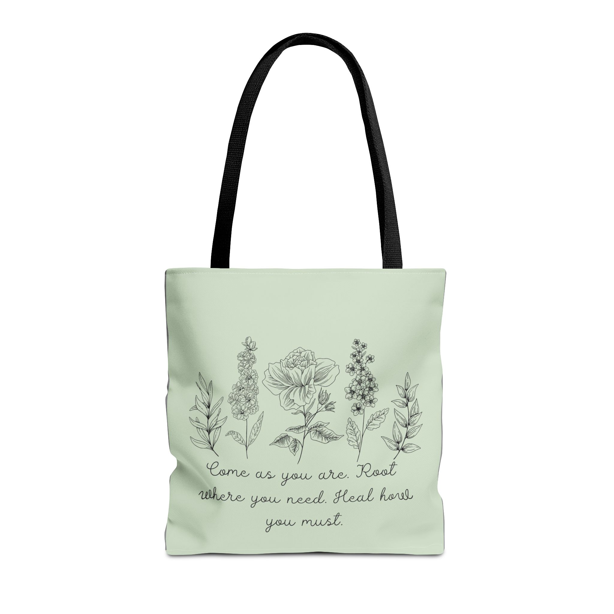 Floral Healing Tote Bag - "Come as you are" Inspirational Design