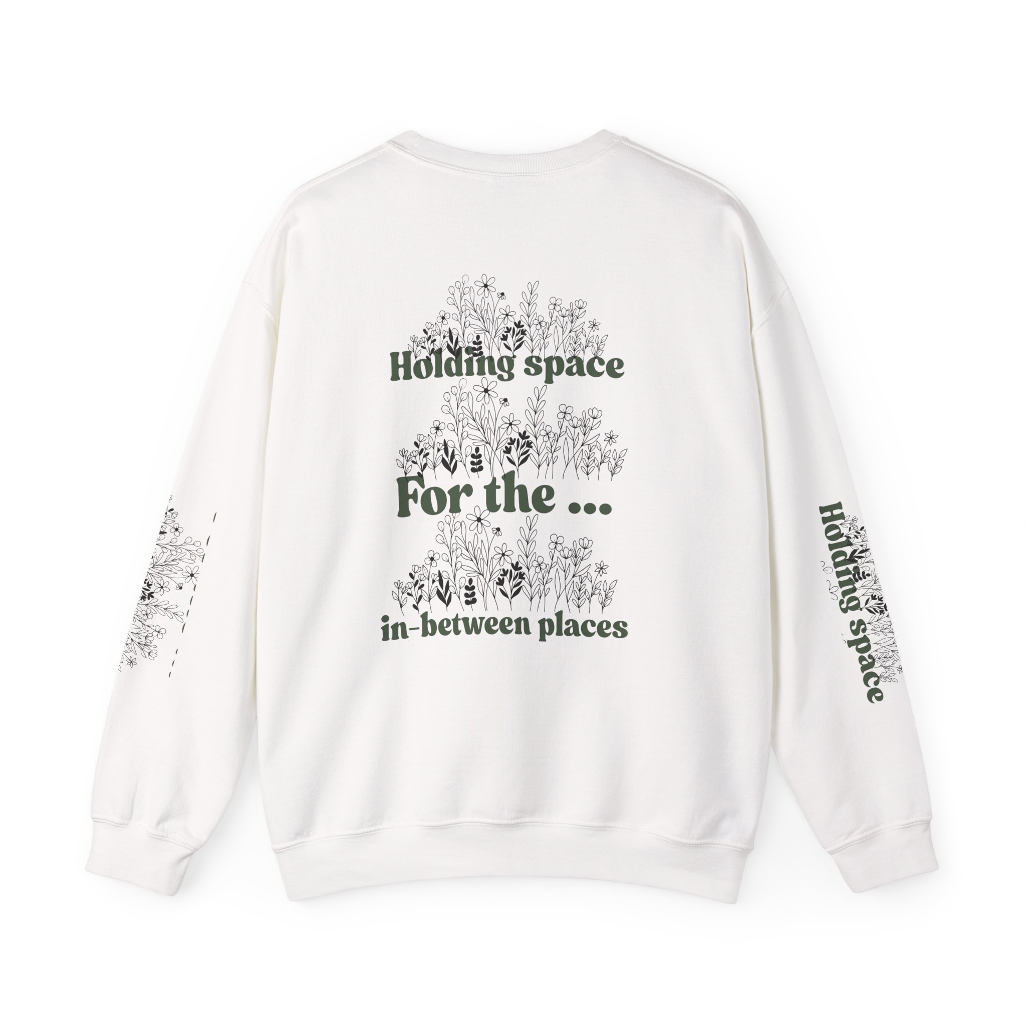 Inspirational Unisex Crewneck Sweatshirt – ‘Holding Space for the ...’