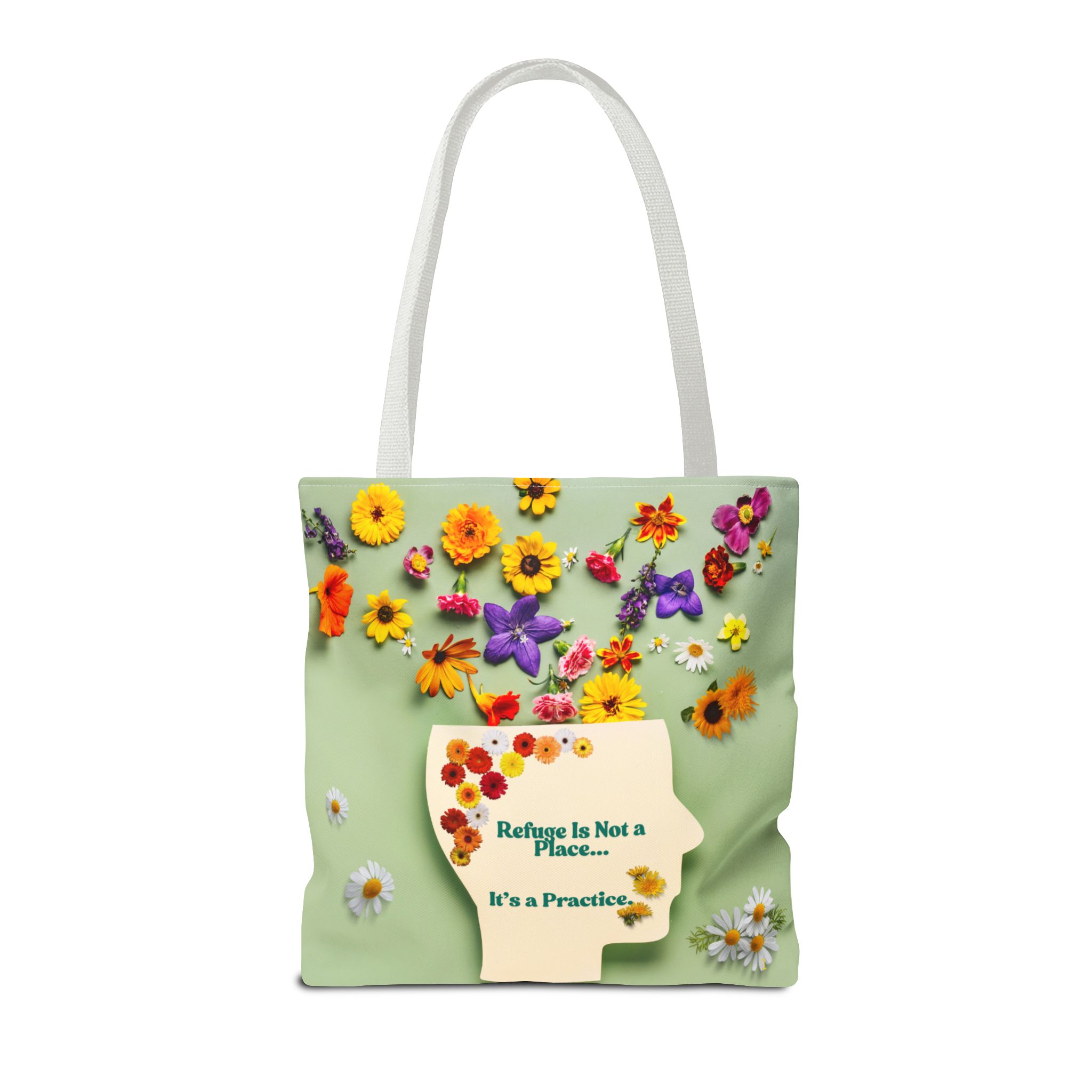 Whimsical Floral Tote Bag - "Refuge Is Not a Place... It's a Practice"
