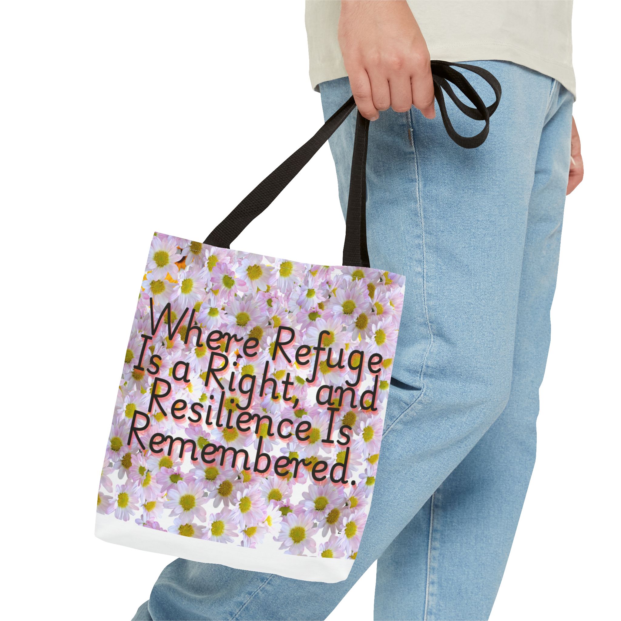 Floral Tote Bag - "Where Refuge Is a Right and Resilience Is Remembered" - Eco-Friendly Shopping or Everyday Use