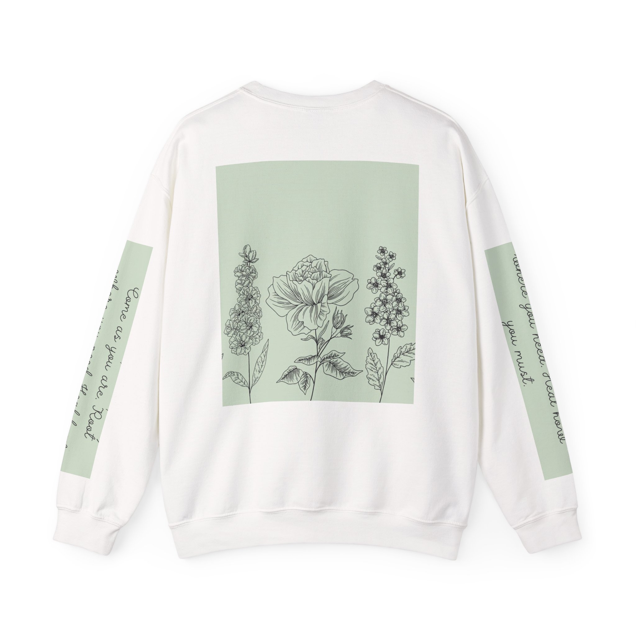 Inspirational Floral Crewneck Sweatshirt - "Come as You Are" Motivational Design